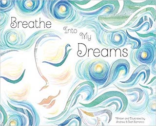 Breathe Into My Dreams