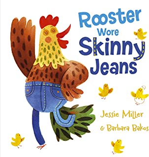 Rooster Wore Skinny Jeans