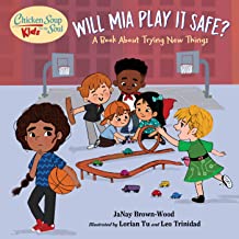 Will Mia Play It Safe: A Book About Trying New Things