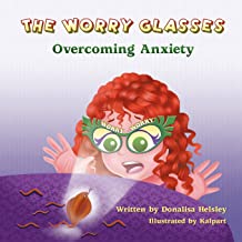 Worry Glasses: Overcoming Anxiety